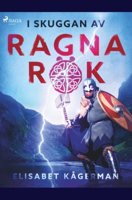 Elisabet Kågerman : I skuggan av Ragnarök
