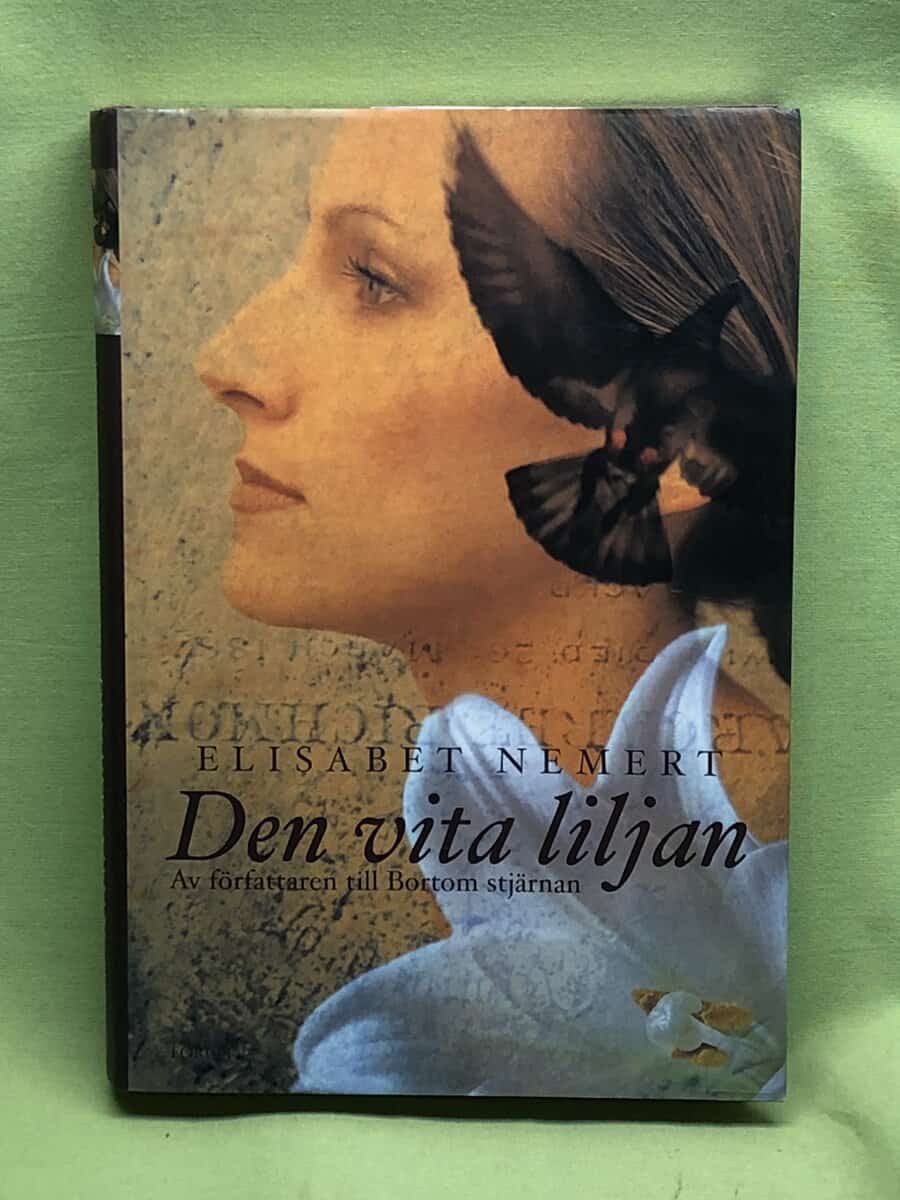 Elisabet Nemert : Den vita liljan
