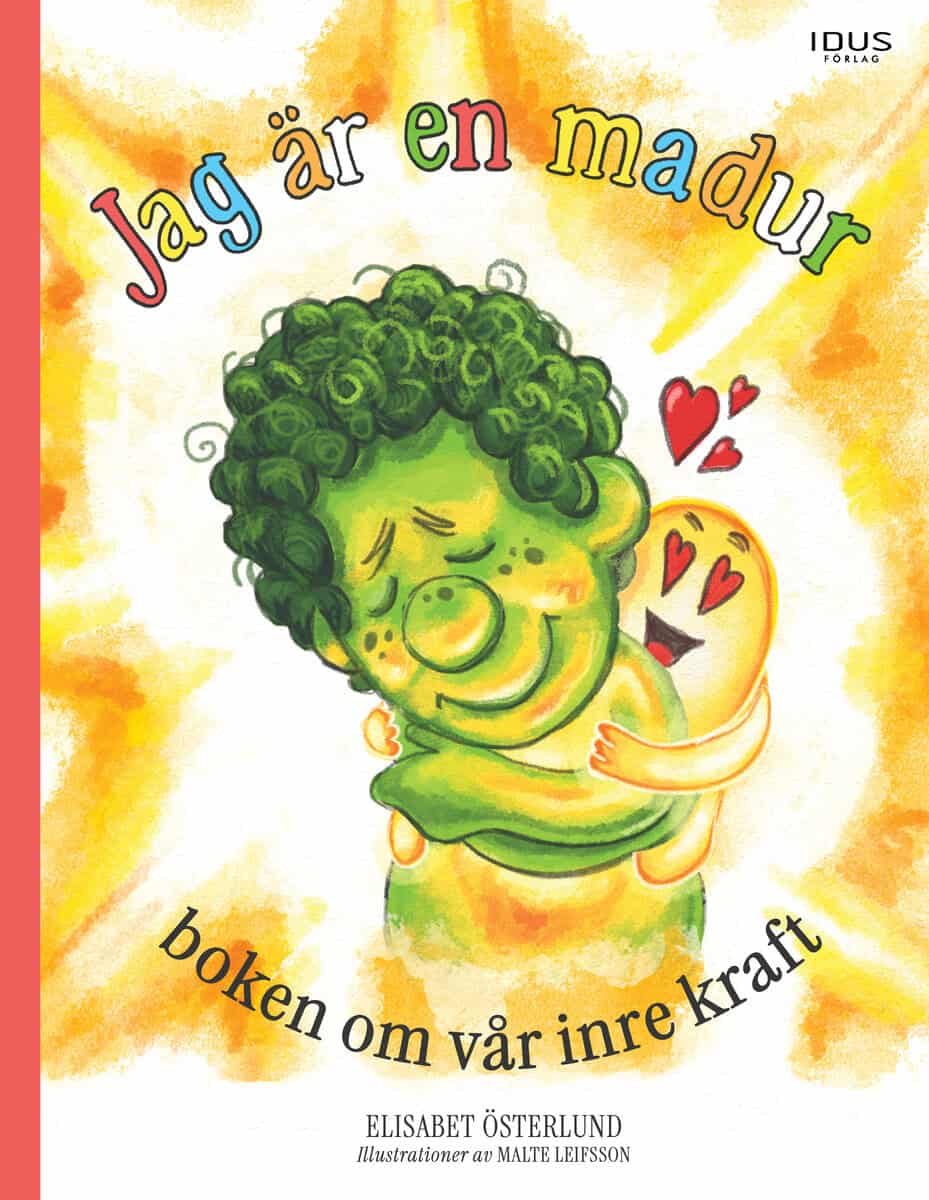 Elisabet Österlund : Jag är en madur - boken om vår inre kraft