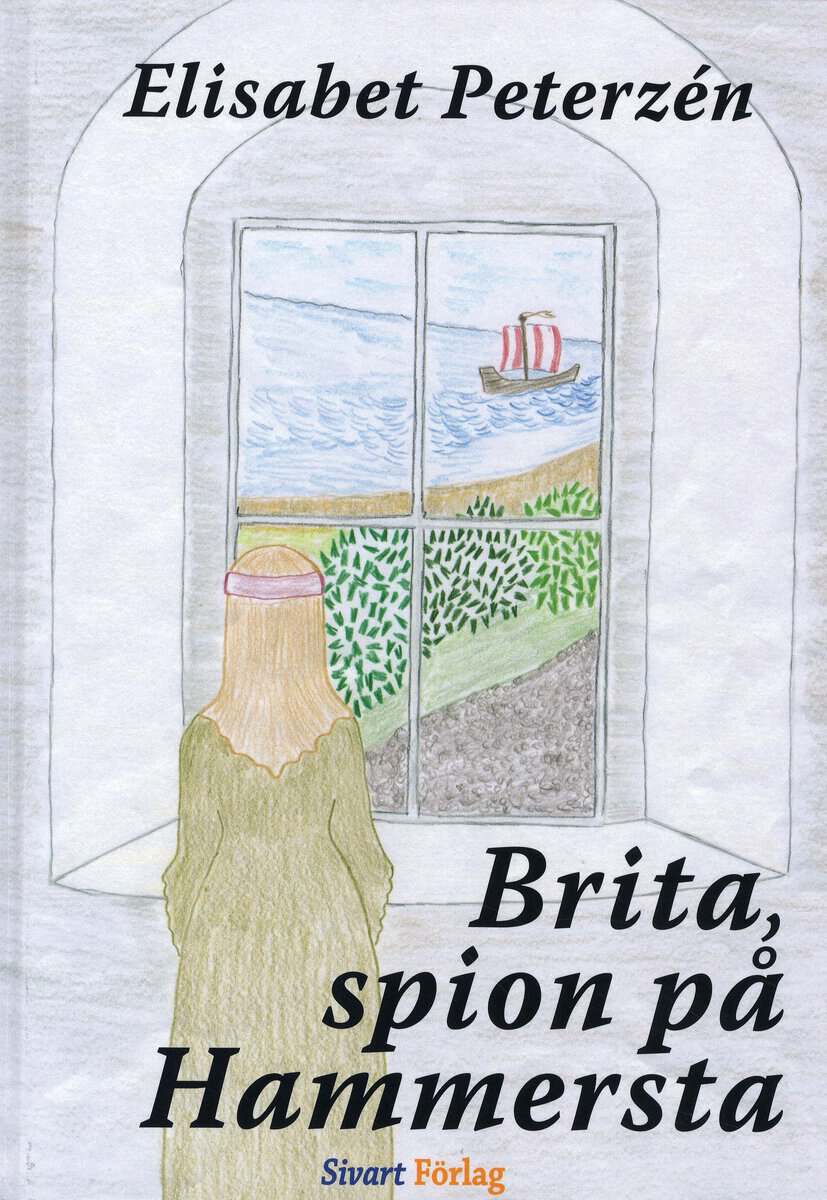 Elisabet Peterzén : Brita, spion på Hammersta