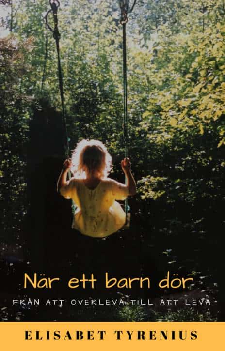 Elisabet Tyrenius : När ett barn dör