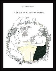 Elisabeth Berchtold : Kära Svan