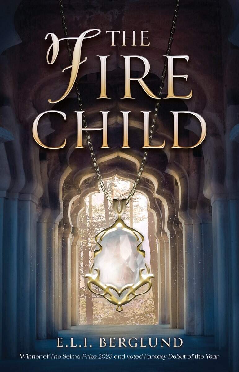Elisabeth Berglund : The Fire Child