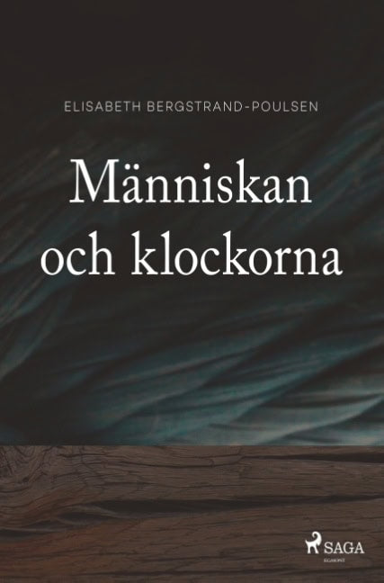 Elisabeth Bergstrand-Poulsen : Människan och klockorna