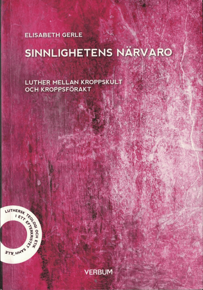 Elisabeth Gerle : Sinnlighetens närvaro