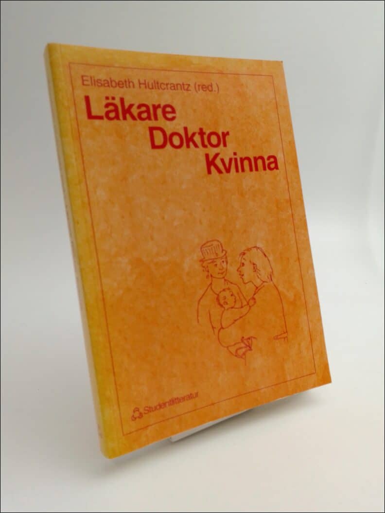 Elisabeth Hultcrantz : Läkare Doktor Kvinna