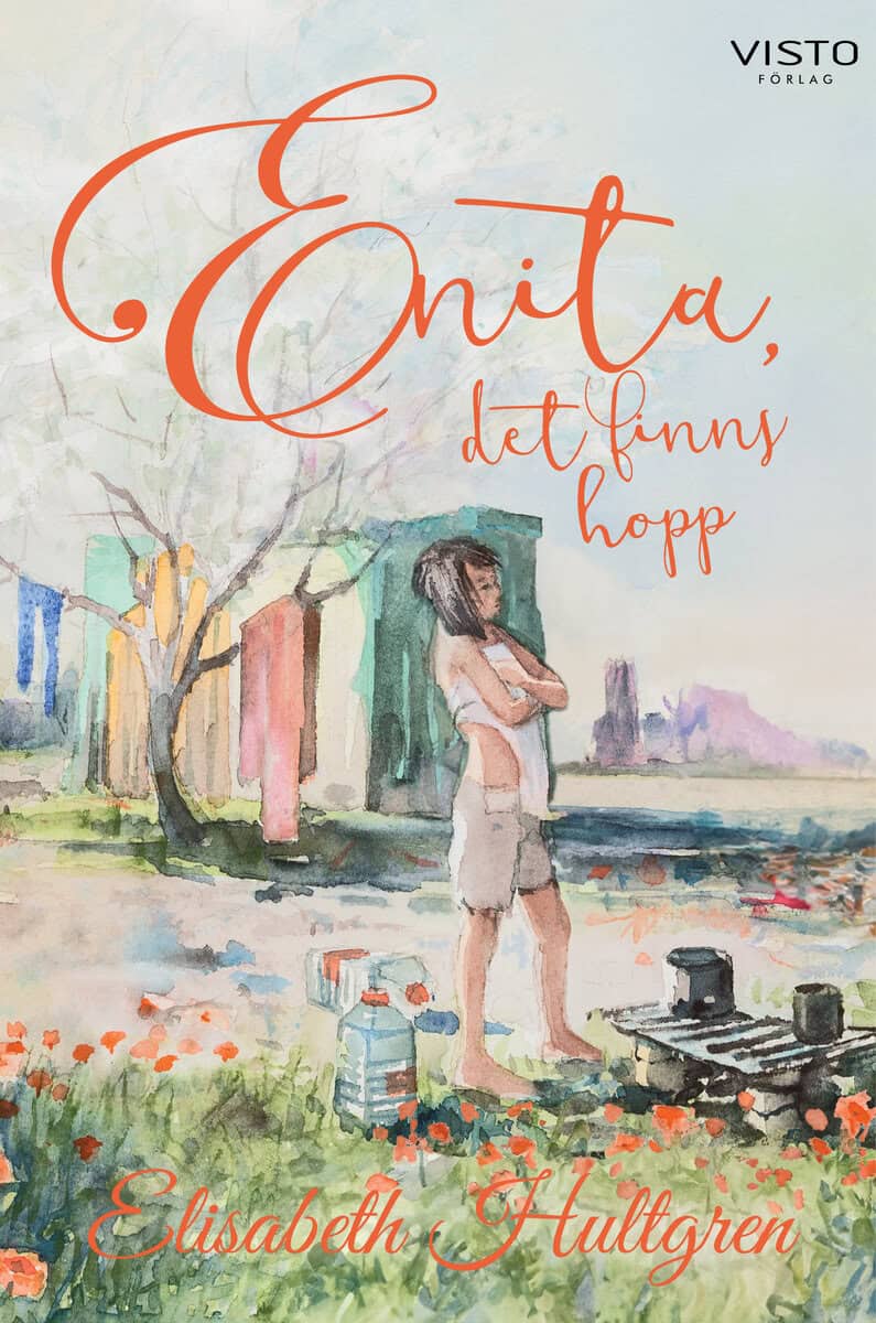 Elisabeth Hultgren : Enita, det finns hopp