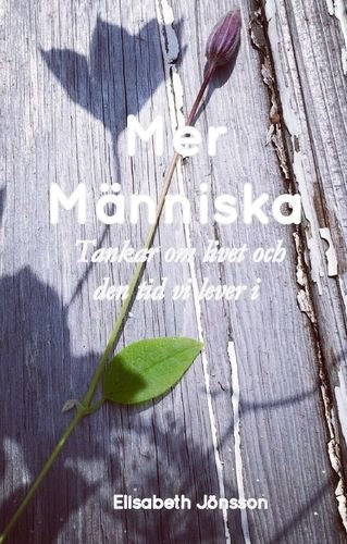 Elisabeth Jönsson : Mer människa