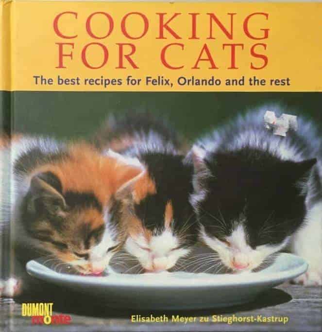 Elisabeth Meyer zu Stieghorst-Kastrup : Cooking for cats - The best recipes...