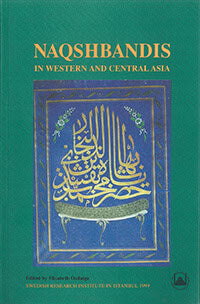 Elisabeth Özdalga : Naqshbandis in Western and Central Asia