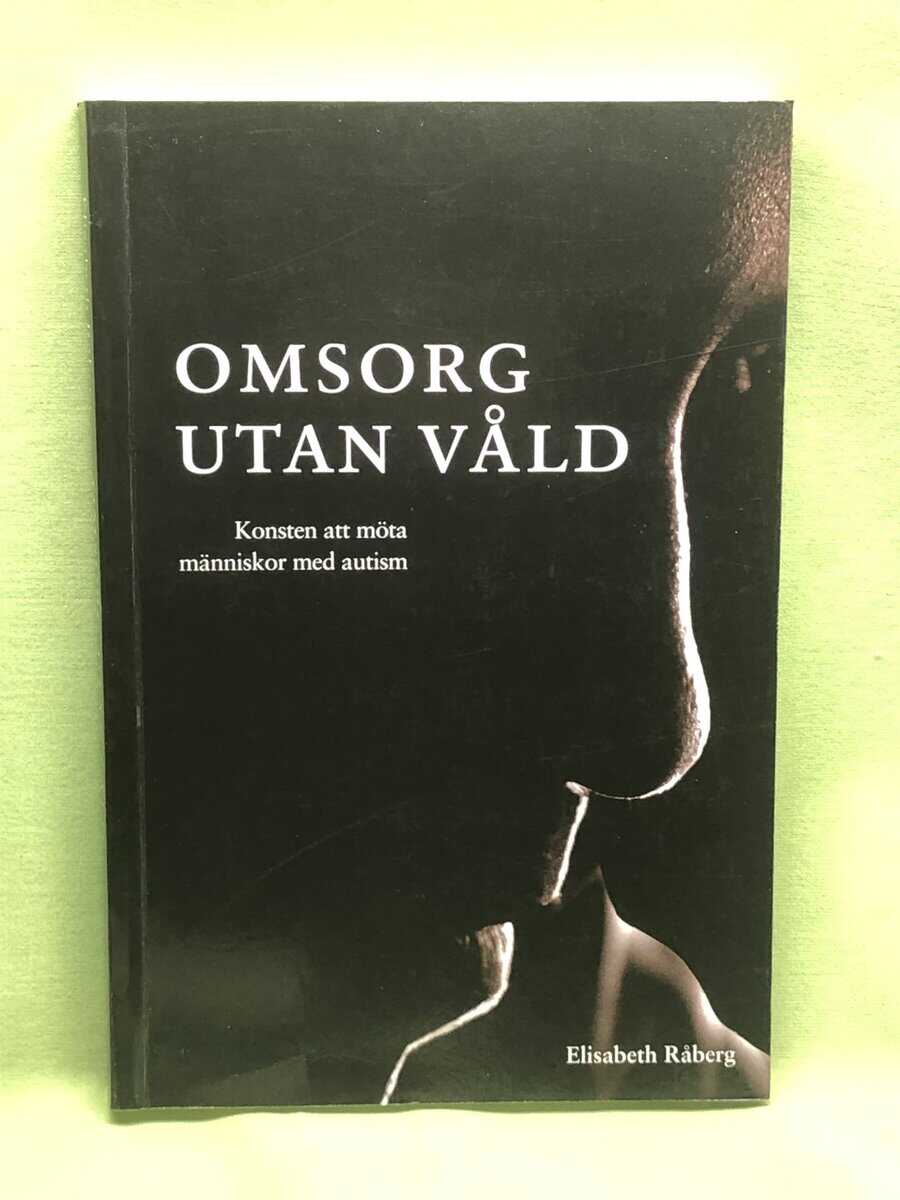 Elisabeth Råberg : Omsorg utan våld