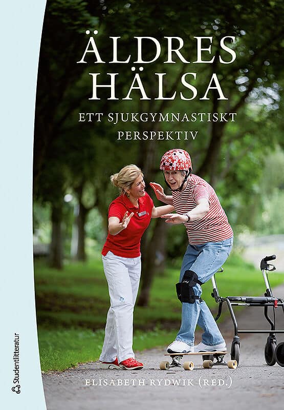 Elisabeth Rydwik : Äldres hälsa