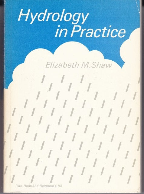 ELISABETH. SHAW : Hydrology in Practice