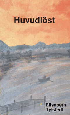 Elisabeth Tylstedt : Huvudlöst