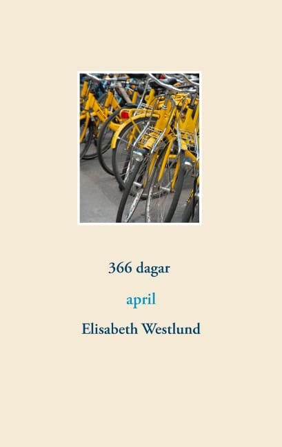 Elisabeth Westlund : 366 dagar : april