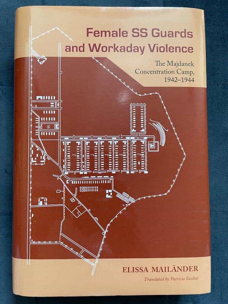 Elissa Mailänder Koslov : Female SS guards and workaday violence