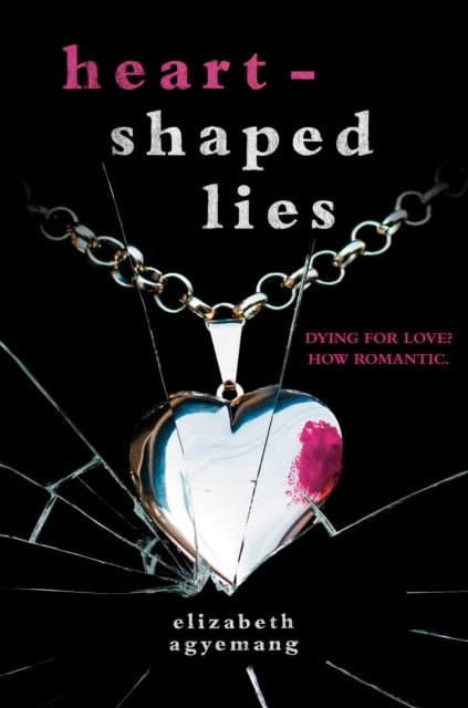 Elizabeth Agyemang : Heart-Shaped Lies