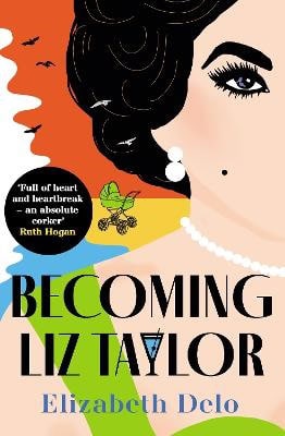 Elizabeth Delo : Becoming Liz Taylor