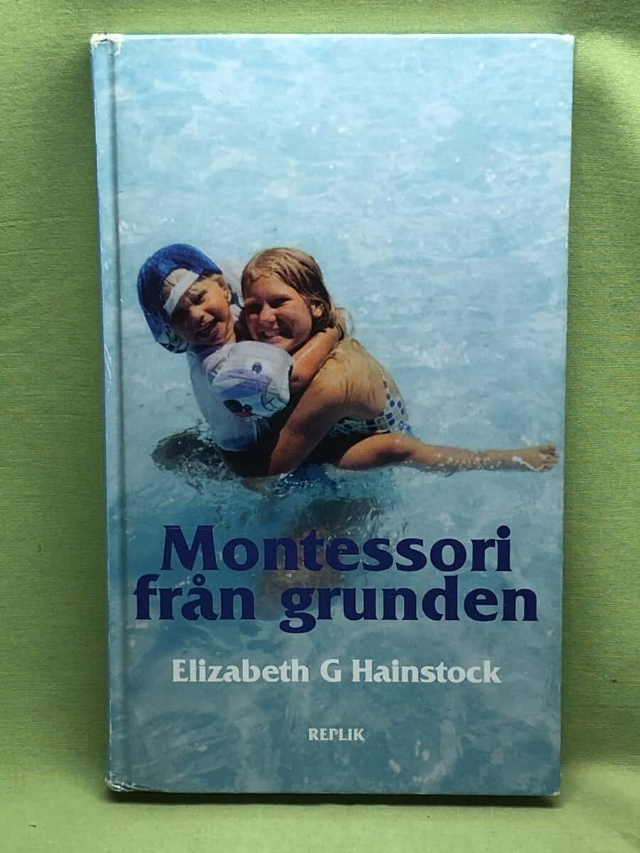Elizabeth G. Hainstock : Montessori från grunden