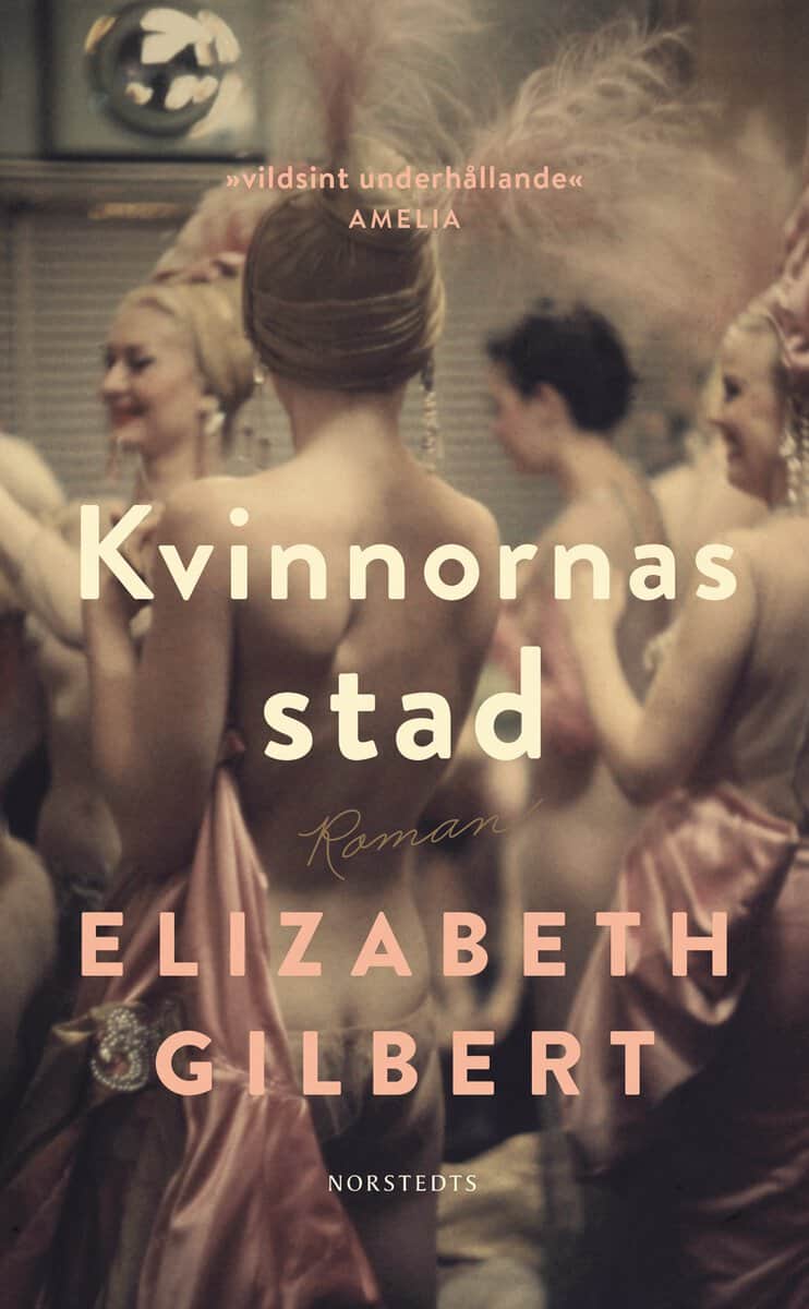 Elizabeth Gilbert : Kvinnornas stad