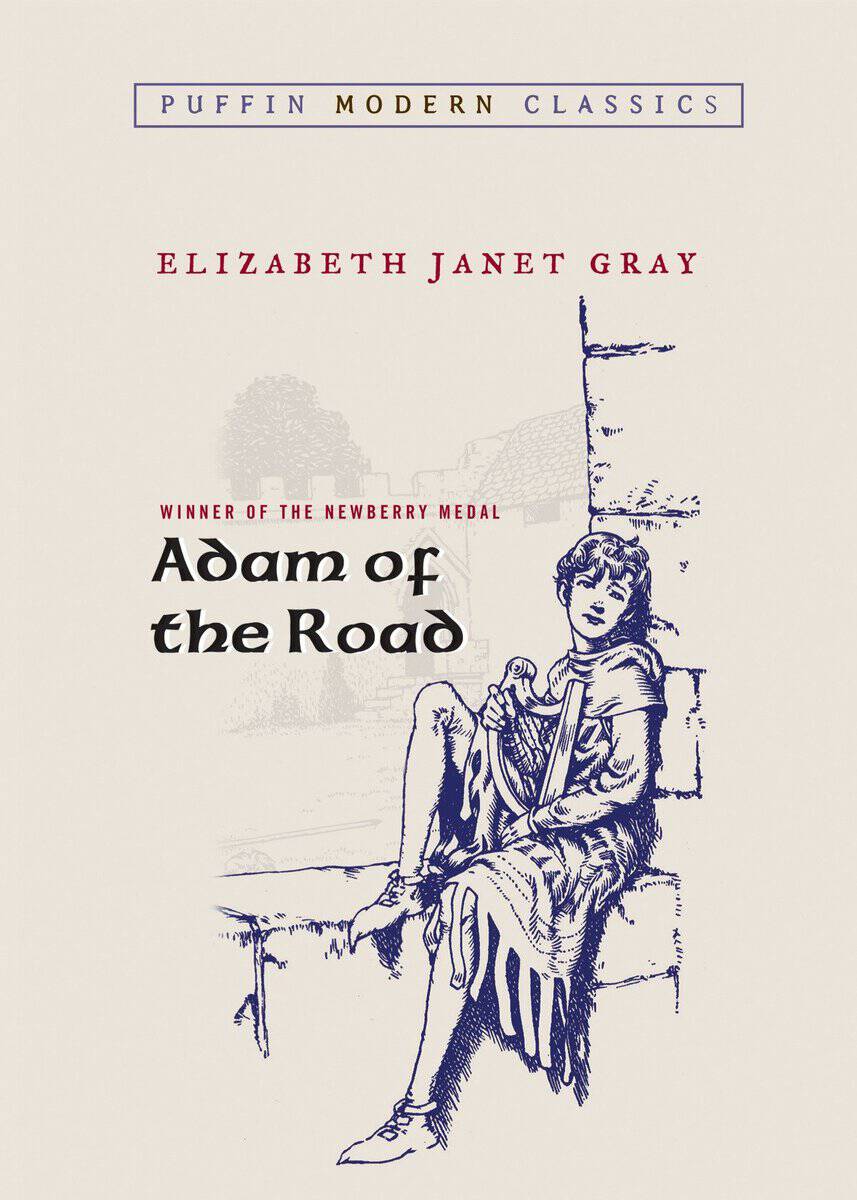 Elizabeth Janet Gray : Adam of the Road (Puffin Modern Classics)