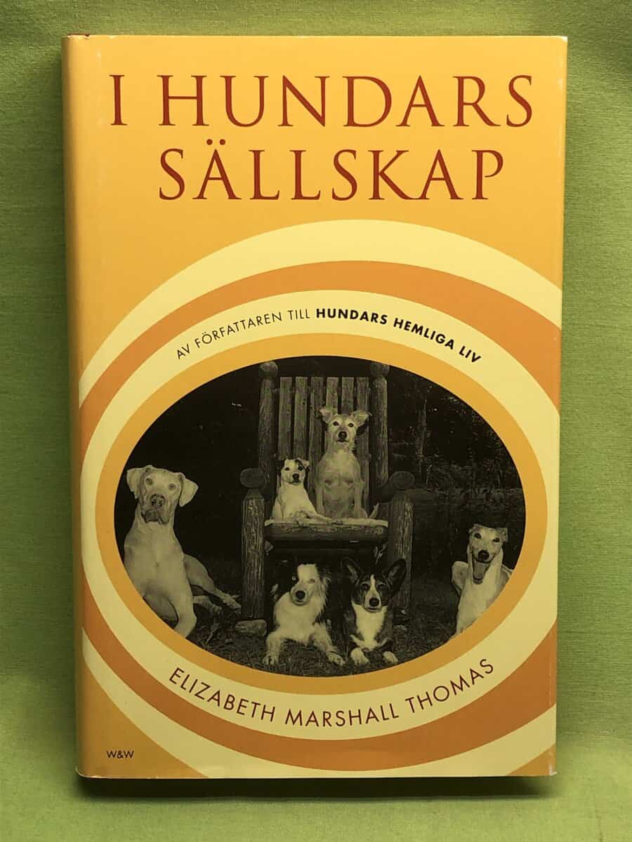 Elizabeth Marshall Thomas : I hundars sällskap