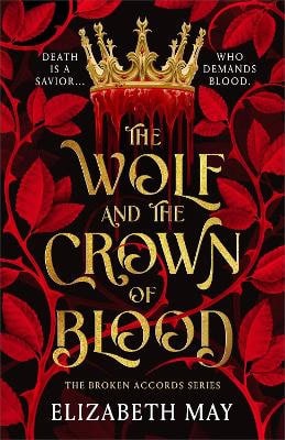 Elizabeth May : The Wolf and the Crown of Blood