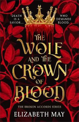 Elizabeth May : The Wolf and the Crown of Blood