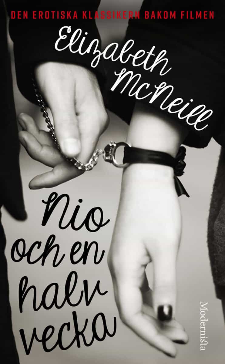 Elizabeth McNeill : Nio och en halv vecka : minnen från en kärleksaffär