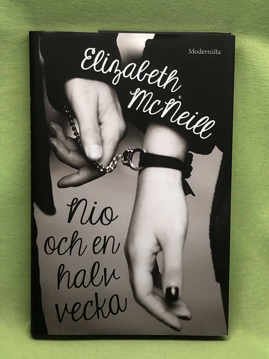 Elizabeth McNeill : Nio och en halv vecka