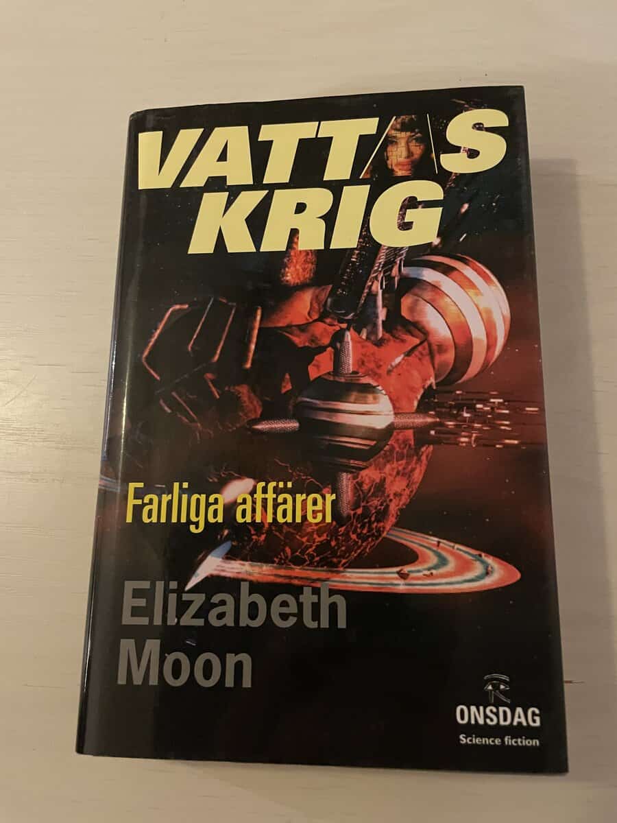 Elizabeth Moon : Vattas krig - Farliga affärer