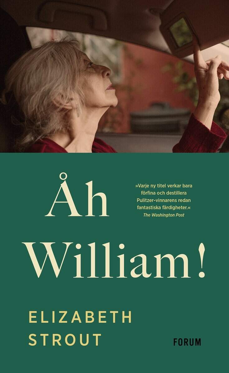 Elizabeth Strout : Åh William!