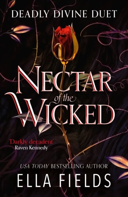Ella Fields : Nectar of the Wicked