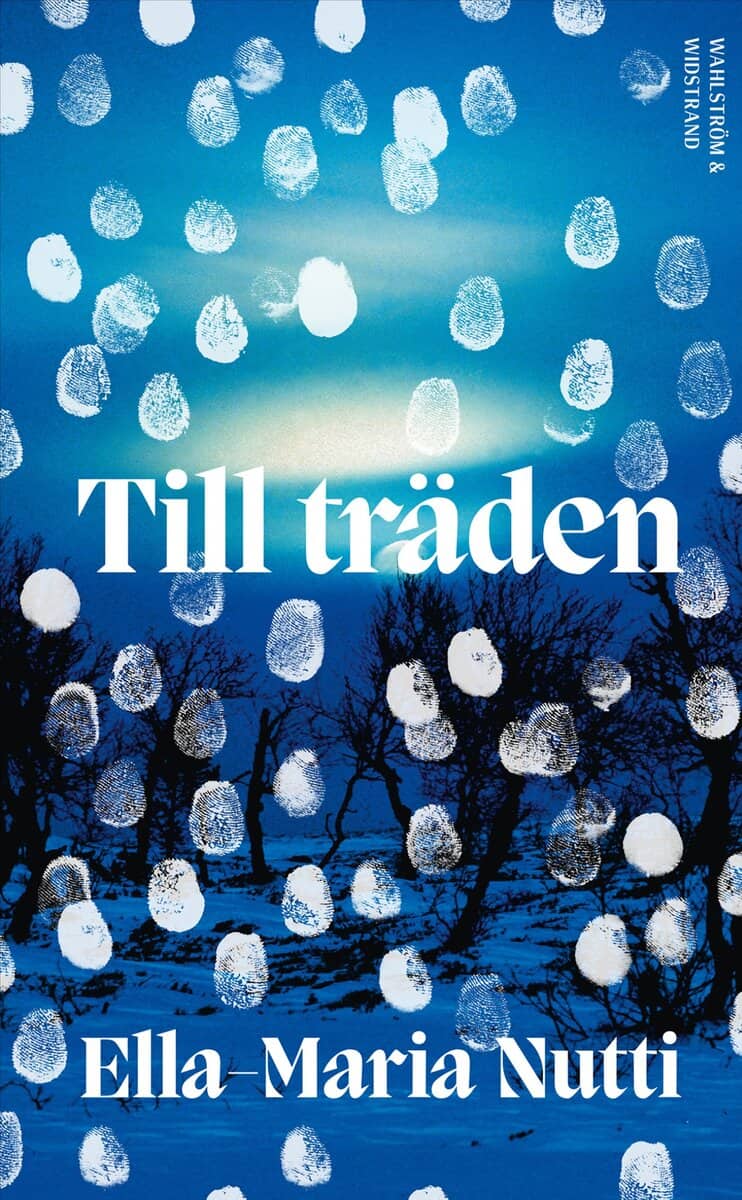 Ella-Maria Nutti : Till träden