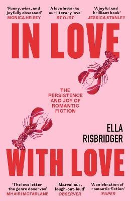 Ella Risbridger : In Love with Love