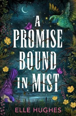 Elle Hughes : A Promise Bound in Mist