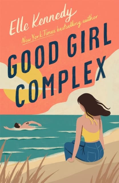 Elle Kennedy : Good Girl Complex