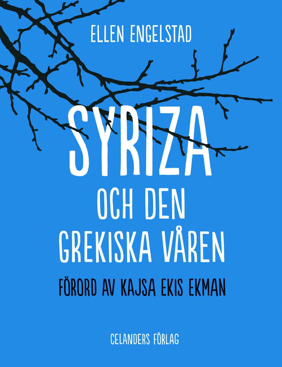 Ellen Engelstad : Syriza och den grekiska våren