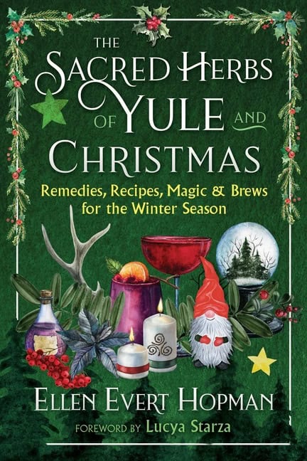 Ellen Evert HopmanForeword by Lucya St : Sacred Herbs Of Yule And Christmas