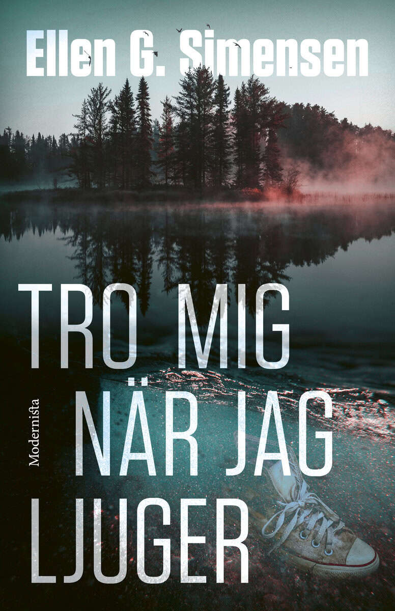 Ellen G. Simensen : Tro mig när jag ljuger