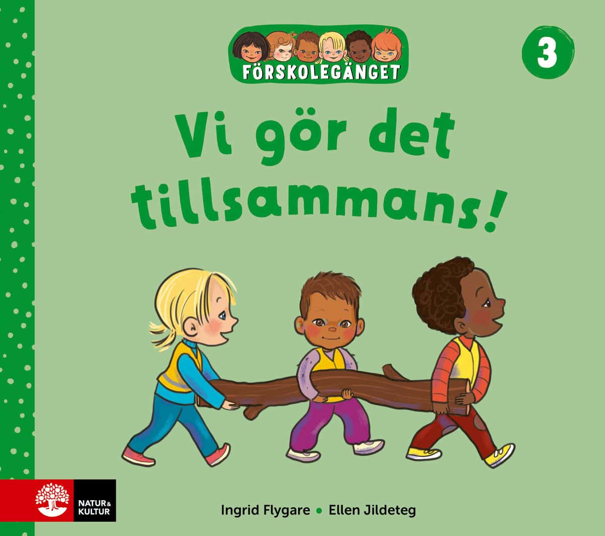 Flygare, Ingrid ; Jildeteg, Ellen : Förskolegänget Vi gör det tillsammans