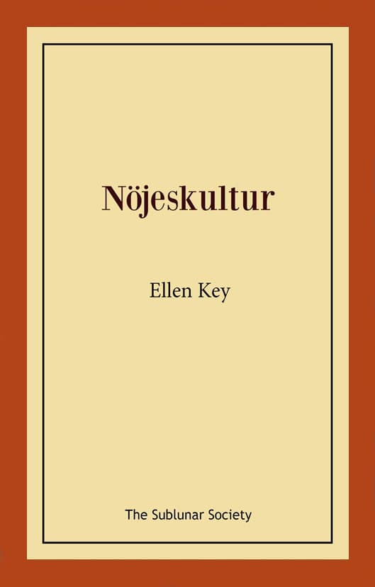 Ellen Key : Nöjeskultur