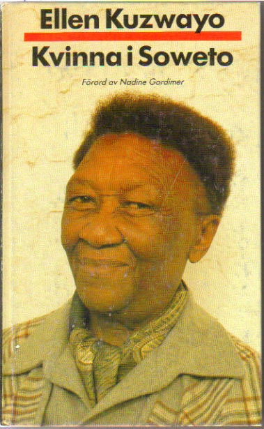 Ellen Kuzwayo : Kvinna i Soweto