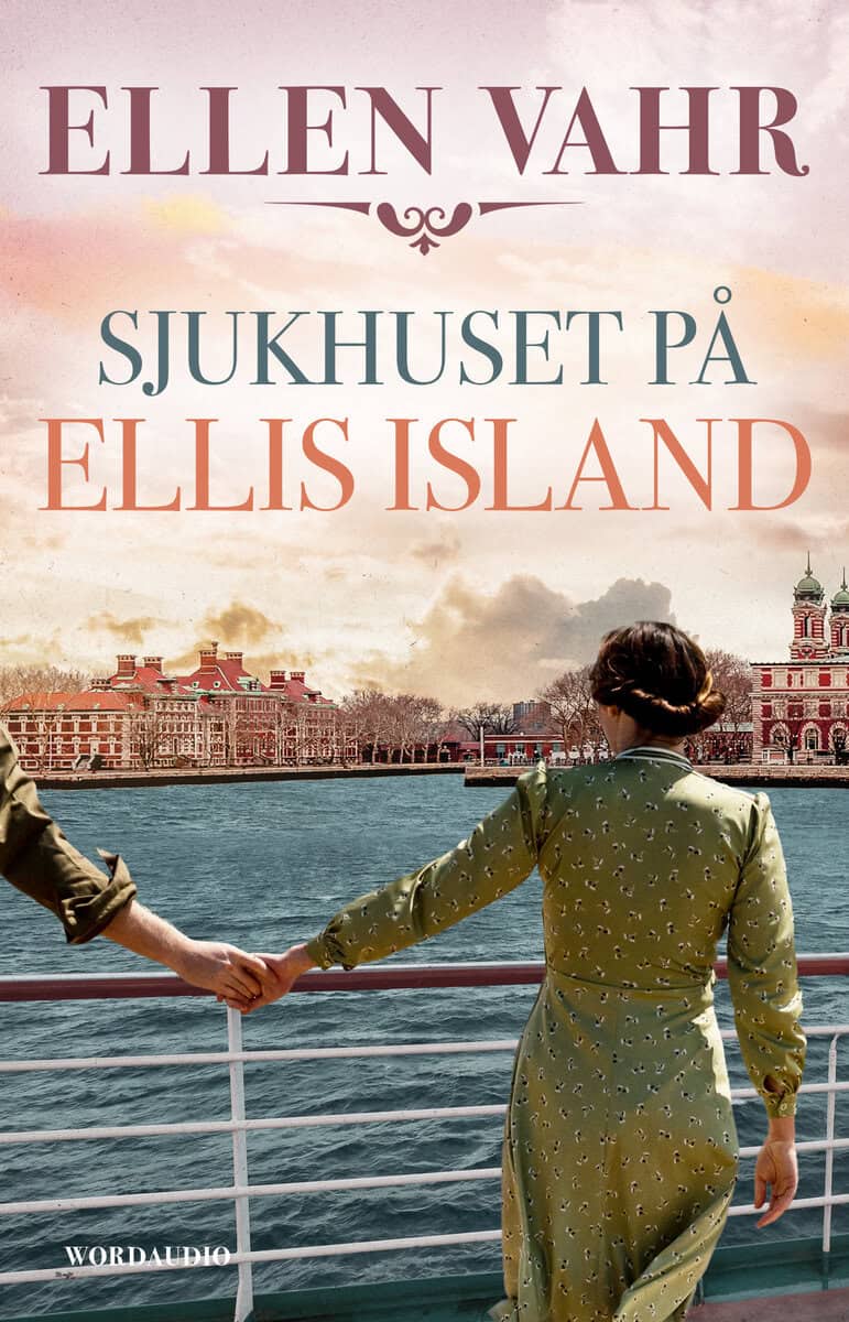 Ellen Vahr : Sjukhuset på Ellis Island