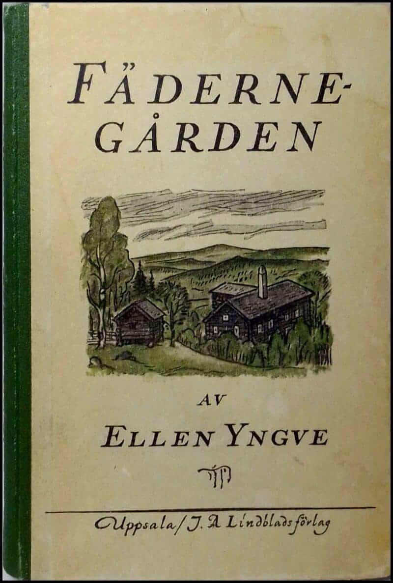 Ellen Yngve : Fädernegården