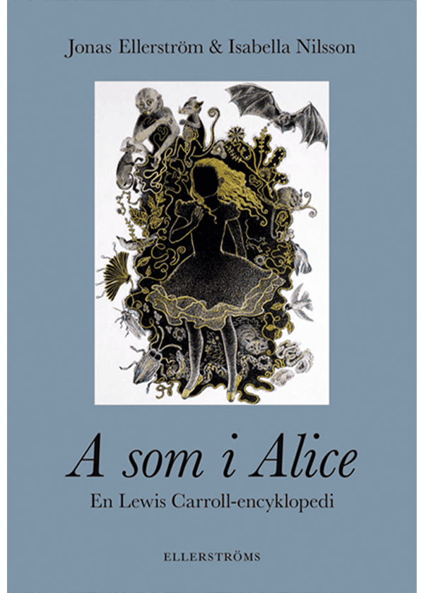 Ellerström, Jonas ; Nilsson, Isabella : A som i Alice