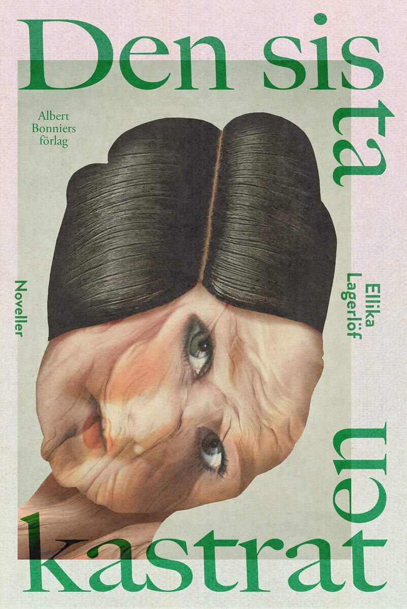 Ellika Lagerlöf : Den sista kastraten