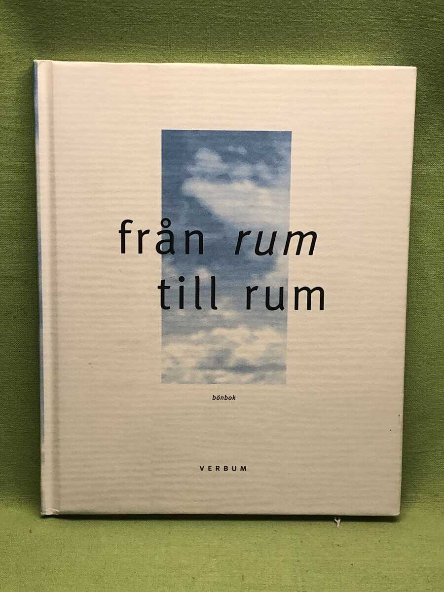 Catrin Sundelius, Ellika Timén Bråliden, Kerstin Wimmer, Mats Ahlberg : Från rum till rum