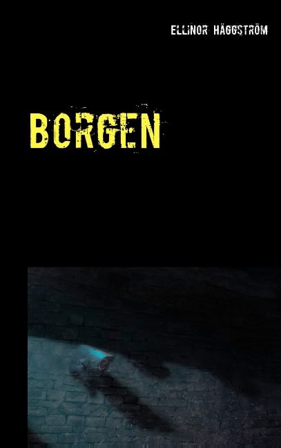 Ellinor Häggström : Borgen