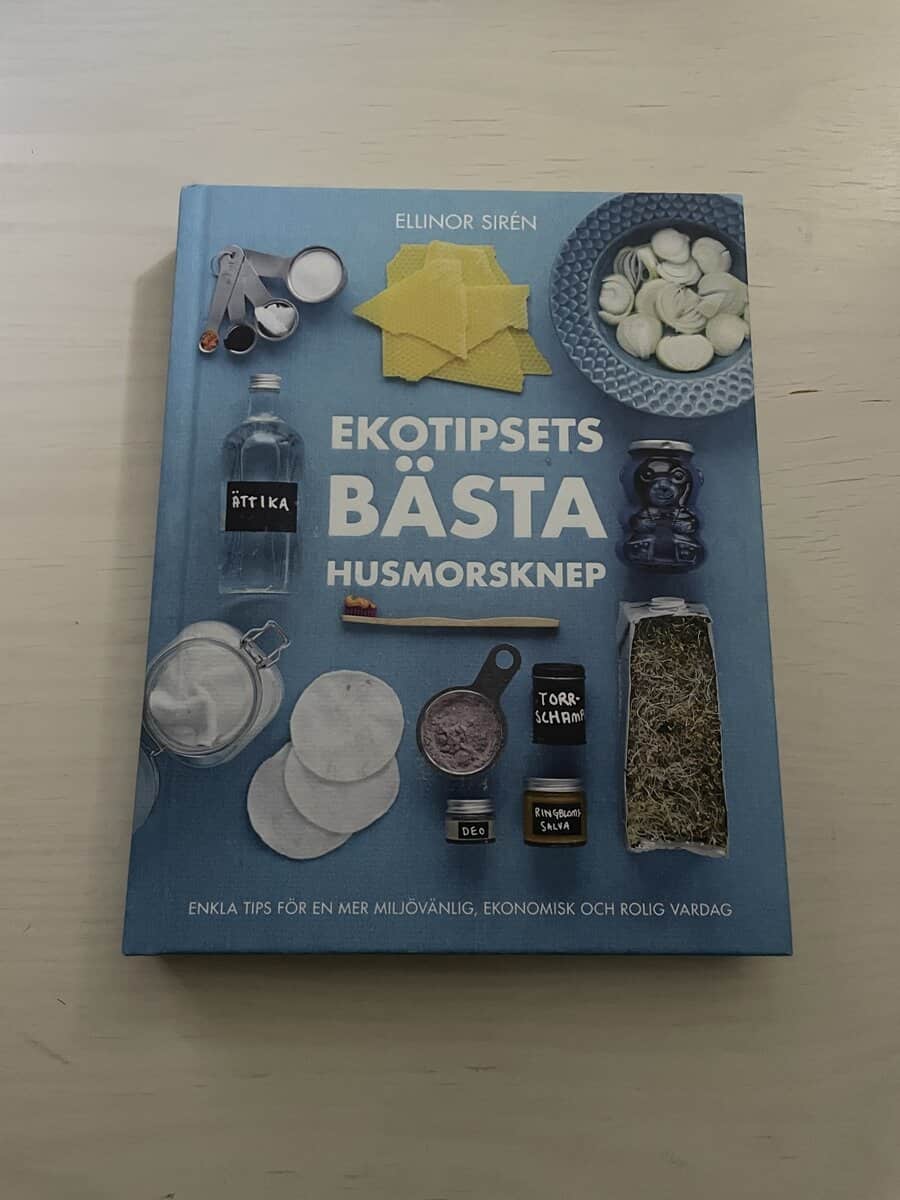 Ellinor Sirén : Ekotipsets bästa husmorsknep